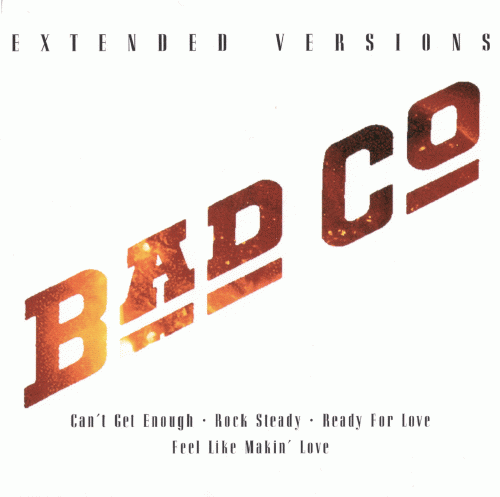 Bad Company : Extended Versions